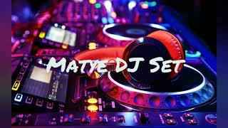 Matye DJ Set #6