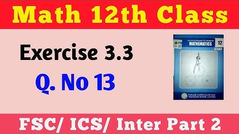 Inter Part 2 Math Exercise 3.3 Question 13 || 2nd Year Math || Class 12 maths