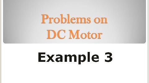 Problems on DC motor - Example 3