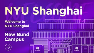 Welcome to NYU Shanghai | New Bund Campus
