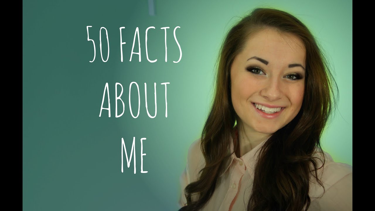 50 FACTS ABOUT ME TAG - YouTube