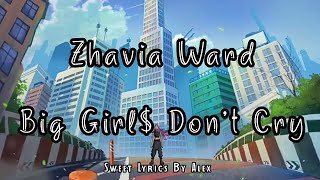 Zhavia Ward - Big Girl$ Don't Cry (Video Oficial) // Lyrics Español