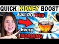 Just Do THIS Every Morning and Watch Your KIDNEYS Recover [Fast]