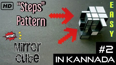 Learn "Steps" Pattern On Mirror Cube (In Kannada)