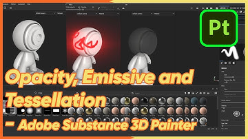 Opacity, Emissive and Tessellation - Adobe Substance 3D Painter