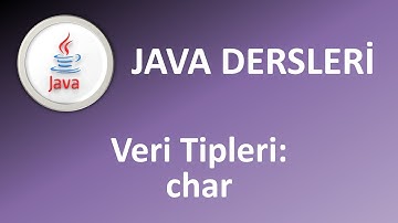 Java Dersleri : Veri Tİpleri - Char #java #javadersleri
