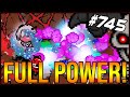 FULL POWER! - The Binding Of Isaac: Afterbirth+ #745