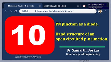 EDC-10| PN junction as a diode, Band structure of an open circuited pn junction |Dr. Samarth Borkar