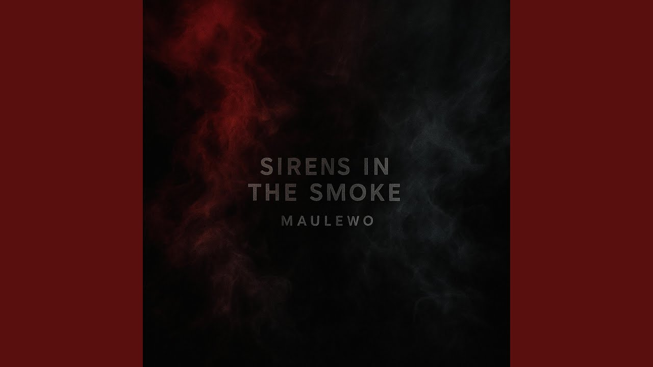 Sirens in the smoke