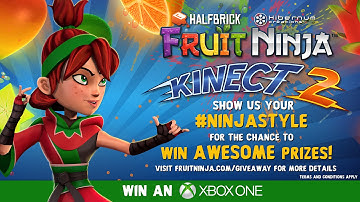 Win an Xbox One + Fruit Ninja Kinect 2 #ninjastyle