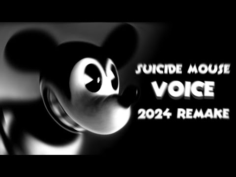 Suicide Mouse Voice [2024 REMAKE]