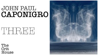 THREE IMAGES  John Paul Caponigro