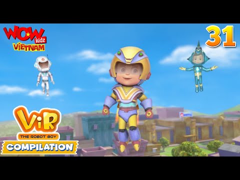 Vir The Robot Boy | Compilation 31 | Hoạt Hình Siêu Nhân Hay Nhất | Wow Kidz Vietnam