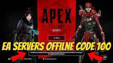 Apex legends Servers Offline Code 100 *SEASON4*