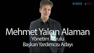Ieee Gtü Yönetim Kurulu Başkan Yardımcısı Adayı - Mehmet Yalçın Alaman