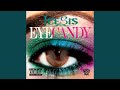 Eye Candy