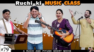 RUCHI KI MUSIC CLASS | Family Comedy Movie in Hindi | Ruchi and Piyush