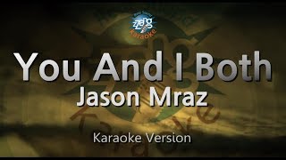 Jason Mraz-You And I Both (Karaoke Version)