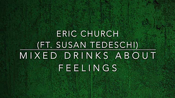 Eric Church - Mixed Drinks About Feelings (Feat. Susan Tedeschi)