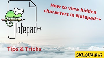 How to View Hidden Characters in Notepad++