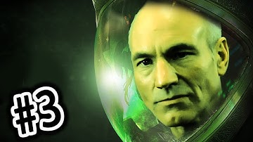 PICARD IS HERE? - Alien: Isolation - Gameplay Walkthrough - Part 3