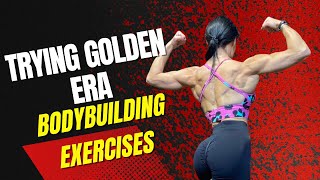 Trying Golden Era Bodybuilding Exercises | Erin Stern Training Explained