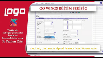 Logo Go Wings Eğitimi -2 / Cari Hesaplar, Cari Hesap Fişleri, Banka İşlemleri, Geri Ödeme Planı