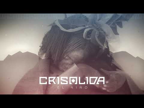 CRISALIDA - El Niño (Video Lyric)