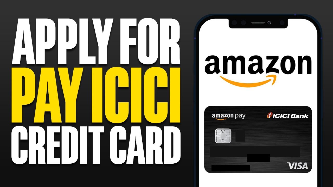 How To Apply For Amazon Pay ICICI Credit Card (2025) - YouTube