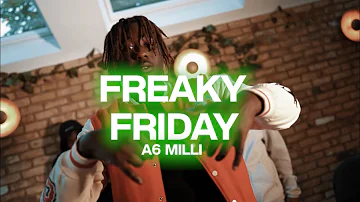 A6Milli - Freaky Friday (Prod. Akin Lexus)