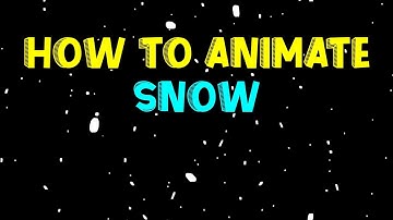 Animate SNOW Easy - 2D Animation Tutorial