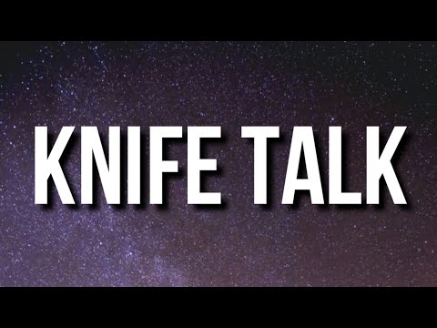 Drake - Knife Talk (Lyrics) ft. 21 Savage, Project Pat