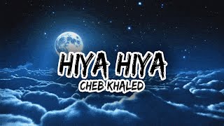 Cheb Khaled - Hiya Hiya (feat. Pitbull)  [ Slowed & Reverb ]