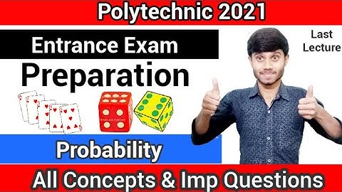 Polytechnic 2021 Entrance Exam Preparation 18 : Probability || All Concepts & Imp Questions