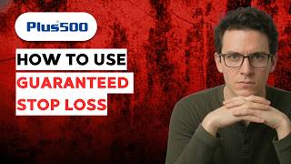 How to use Plus500 Guaranteed Stop Loss [2026 Full Guide]