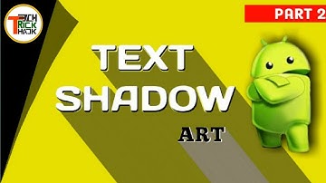 How to make text shadow art on android | part 2 | Text Shadow