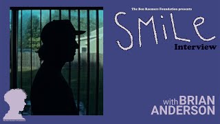 SMiLe Interviews : Brian Anderson