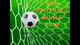 2019 BEST GOALS TOP FOOTBALL GOALS 2019 - 2020 Лучшие голы 2019 - 2020