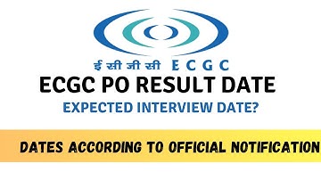 ECGC PO 2022 Result date| When ECGC PO 2022 result will come| ECGC PO  2022 Interview date
