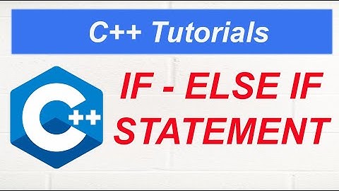 If-Else if Statement in C++ #13 in Urdu/Hindi || My Academy