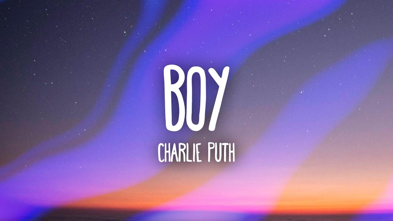 Charlie Puth   BOY Lyrics