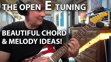 Beautiful Chord and Melody Ideas in Open E Tuning