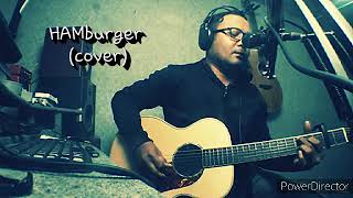 Hamburger cover- original song by SLANK