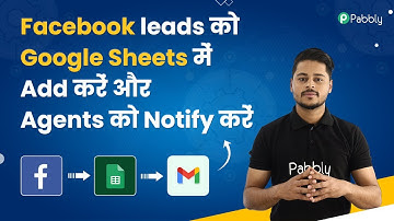 Facebook leads ko Google  Sheets me Add kare aur Agents ko Gmail par Notify kare
