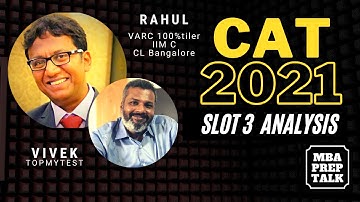 CAT 2021 Slot 3 Analysis with Rahul Reddy VARC 100%tiler CL Bangalore