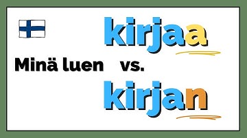 Kirjaa vs. kirjan - two Finnish cases: the partitive and the accusative (or the genitive)