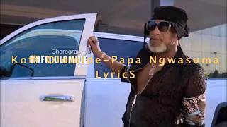 koffi olomide - Papa Ngwasuma Lyrics