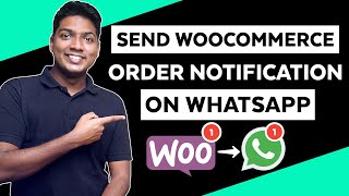 How to Send WhatsApp Notifications for WooCommerce Orders