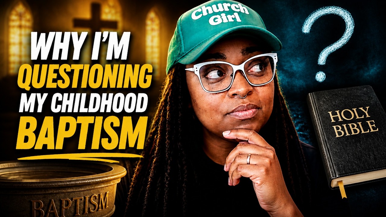 Why I’m Questioning My Childhood Baptism Why I’m Questioning My Childhood Baptism