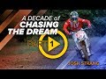 Josh Strang // A Decade of Chasing the Dream – Part 1